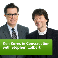 Ken Burns in Conversation with Stephen Colbert cover