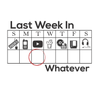 Last Week In Whatever cover