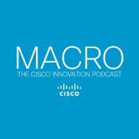 MACRO: the Cisco Innovation podcast cover