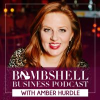 Bombshell Business Podcast with Amber Hurdle cover