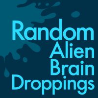 Random Alien Brain Droppings cover