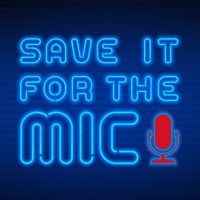 Save It for the Mic cover