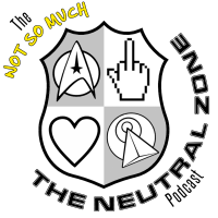 The Not So Much The Neutral Zone Podcast cover