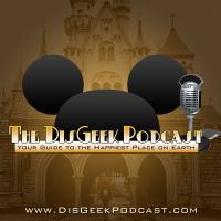 The DisGeek Podcast - Your Guide to the Disneyland Resort cover