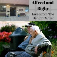 Alfred and Bigby - Live From The Senior Center cover