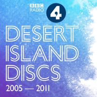 Desert Island Discs: Archive 2005-2011 cover