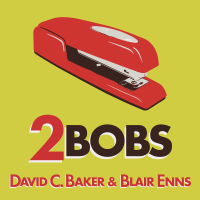 2Bobs - with David C. Baker and Blair Enns cover