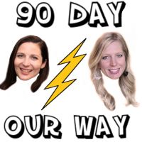 90 Day Our Way: A 90 Day Fiancé Podcast cover