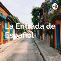 スペイン語の入り口　La Entrada de Español　 −超初心者向け日常会話音声− cover