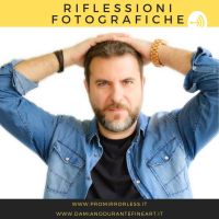 RIFLESSIONI FOTOGRAFICHE - DAMIANODURANTEFINEART.IT cover
