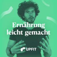 Upfit - Ernährung leicht gemacht | Podcast über gesunde Ernährung, Abnehmen, Motivation & Gesundheit cover