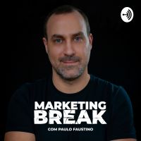 Marketing Break com Paulo Faustino cover