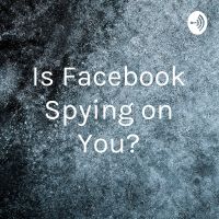 Is Facebook Spying on You? cover