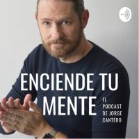 Enciende tu Mente: El podcast de Jorge Cantero cover