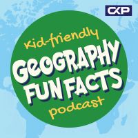 Kid Friendly Geography Fun Facts Podcast cover
