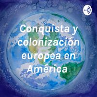 Conquista y colonización europea en América cover