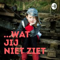 ... Wat jij niet ziet - een podcast voor dappere kinderen cover