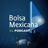Bolsa Mexicana, el podcast cover
