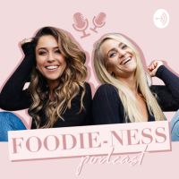 Foodie-ness Podcast cover