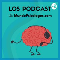 Psicología y Bienestar | El Podcast de MundoPsicologos.com cover