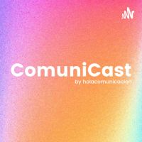 ComuniCast - Podcast de HolaComunicación cover