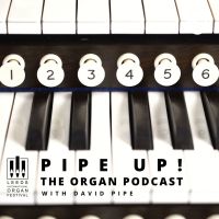 Pipe Up! The Organ Podcast cover