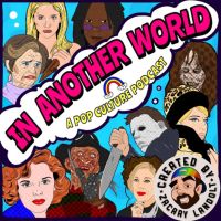 In Another World: A Pop Culture Podcast cover
