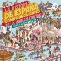 LA HISTORIA DE ESPAÑA COMO NUNCA ANTES TE LA HABÍAN CONTADO: Un Libro De Academia ▶️ Play cover