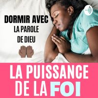 Le Pouvoir de la Foi - Versets Bibliques puissants pour Dormir, avec Music cover