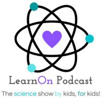 LearnOn Podcast: The Science Show By Kids, For Kids! cover