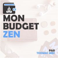 Mon Budget Zen - Le podcast qui fait du bien à vos finances cover
