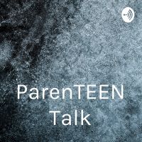 ParenTEEN Talk cover