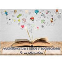 Audiolibros Para Niños Y Adolescentes. Por Una Cultura Inclusiva. cover