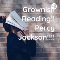 Grownish Reading!! Percy Jackson!!!! cover