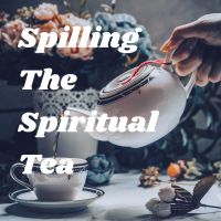 Spilling The Spiritual Tea cover