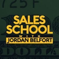 Sales School with Jordan Belfort cover