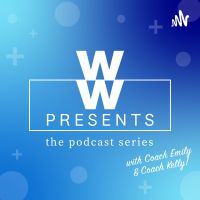 WW Presents: The Podcast Series cover