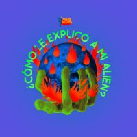 ¿Cómo le explico a mi alien? cover