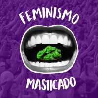 Feminismo masticado cover