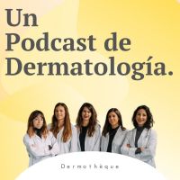 Dermotheque, un podcast de dermatología hecho por dermatólogas cover