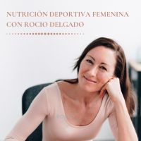 Nutrición Deportiva y Salud Hormonal Femenina con Rocío Delgado cover