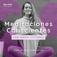 Meditaciones Conscientes Guiadas (Meditate)| Angie Victoria | Be One cover