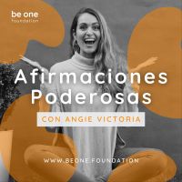 Afirmaciones Poderosas | Angie Victoria | Be One cover