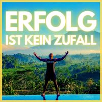 Erfolg ist kein Zufall – Der Erfolgspodcast für finanzielle Freiheit cover