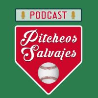 Pitcheos Salvajes Podcast cover