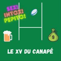 LE XV DU CANAPÉ - PODCAST RUGBY cover
