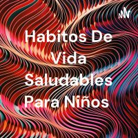 Habitos De Vida Saludables Para Niños cover
