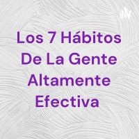 Los 7 Hábitos De La Gente Altamente Efectiva cover