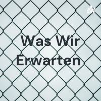 Was Wir Erwarten cover