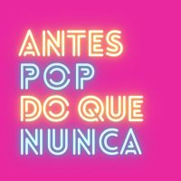 Antes Pop do que Nunca cover